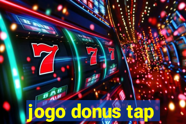 jogo donus tap